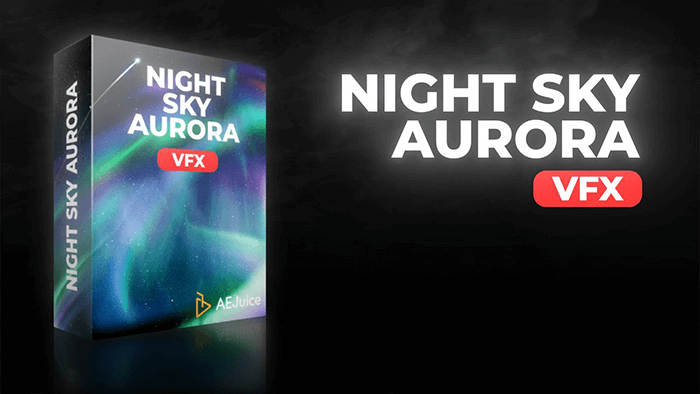 AEJuice Film VFX Bundle Night Sky Aurora